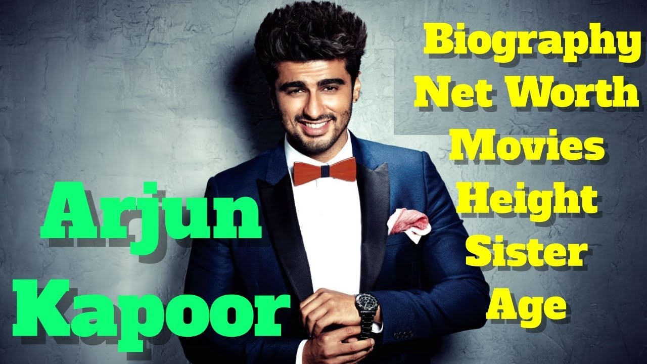 Arjun Kapoor Biography | Height | Age | Sister | Net Worth and Movies