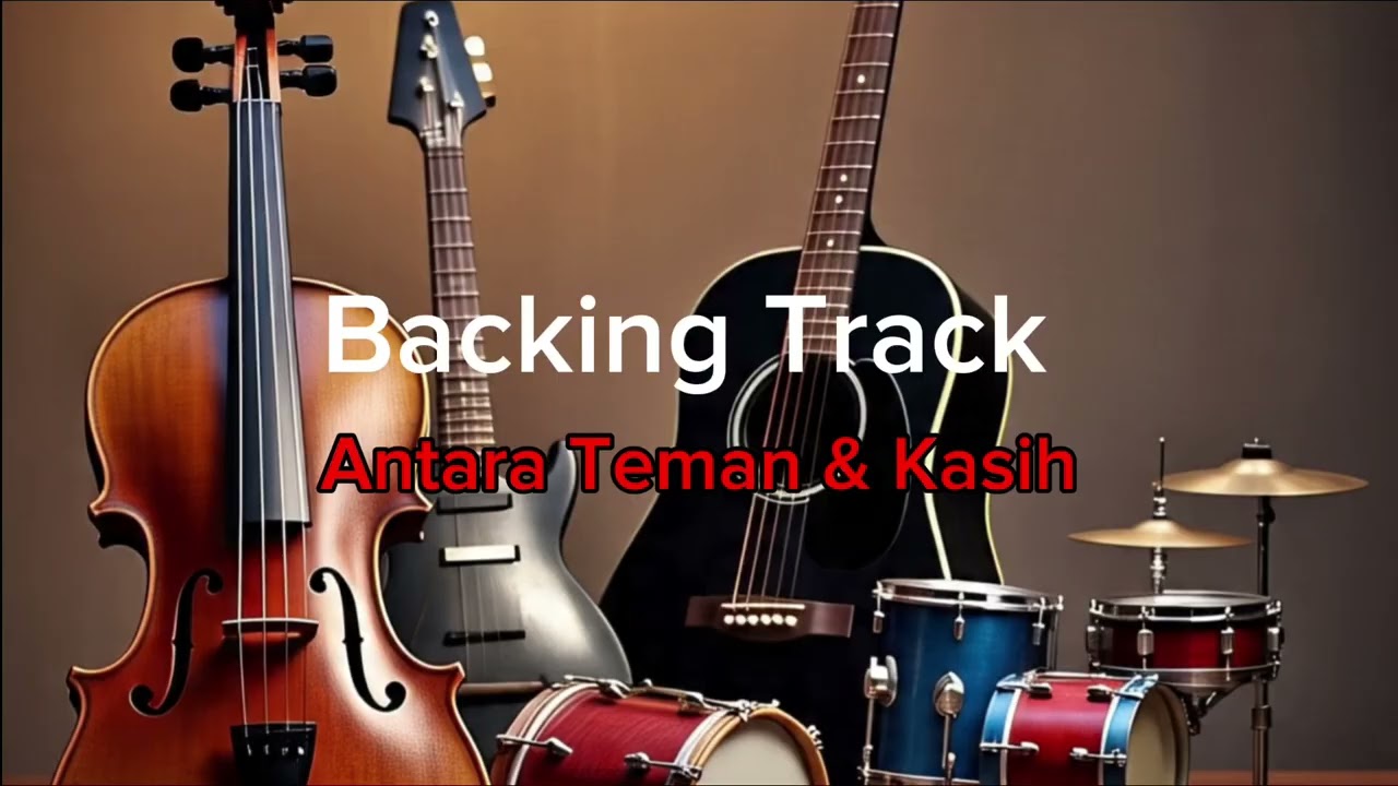 ANTARA TEMAN & KASIH (RIZA UMAMI) Backing Track