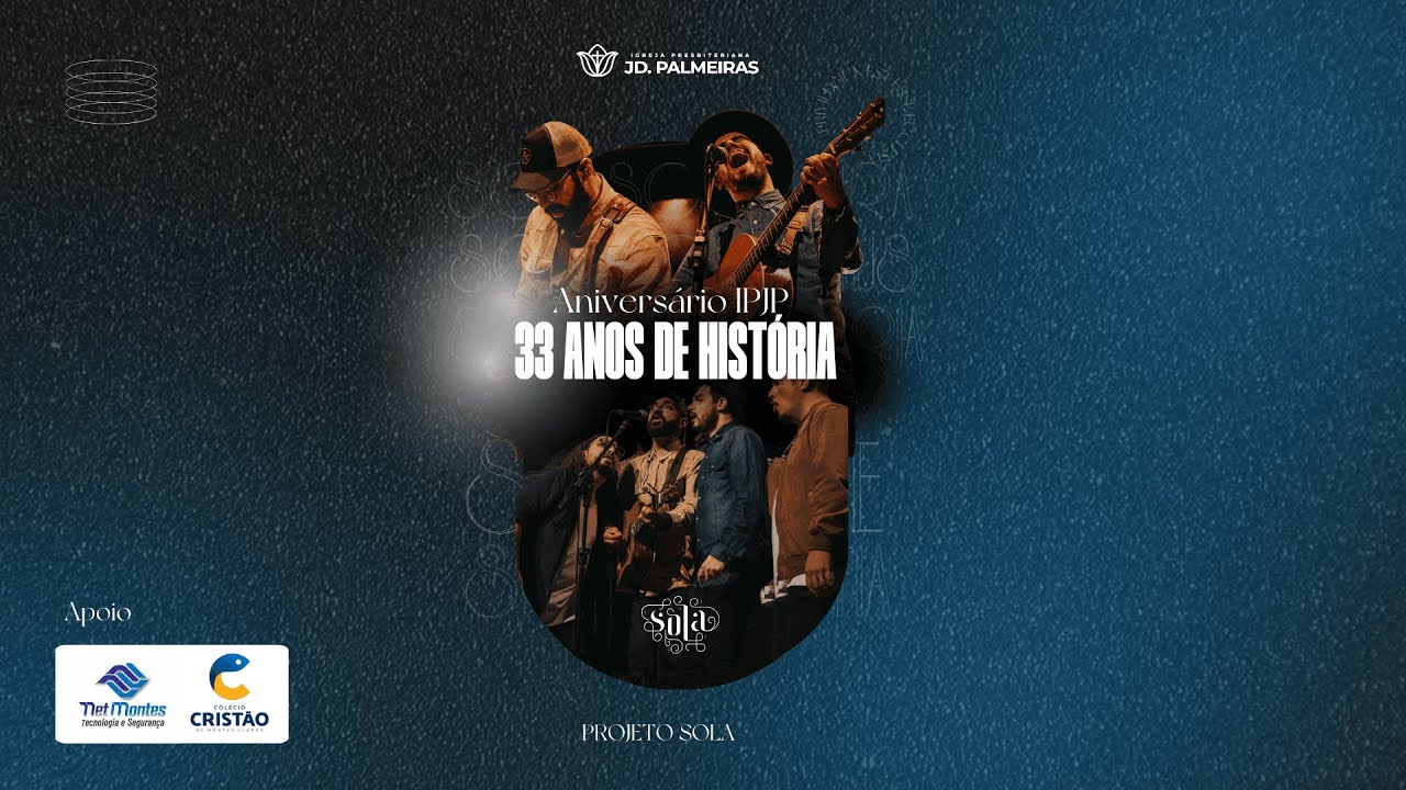 Show do Projeto Sola em Montes Claros - 33 Anos de História - Igreja Presbiteriana Jardim Palmeiras