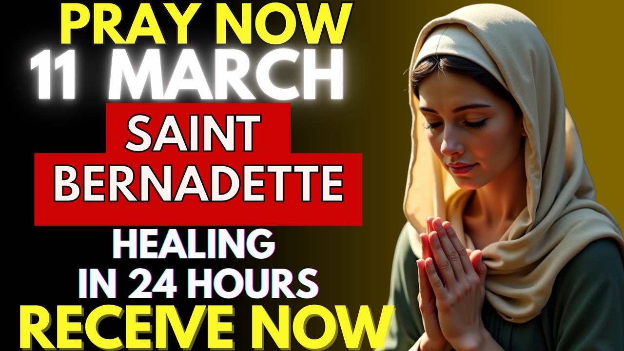 PRAY NOW – SAINT BERNADETTE FOR COMPLETE RESTORATION