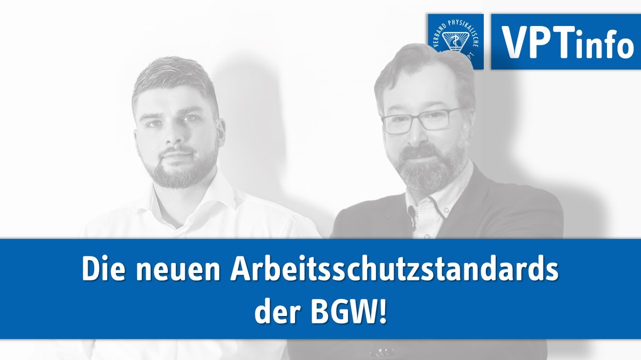VPTlive (25.07.21) - Die neuen Arbeitsschutzstandards der BGW