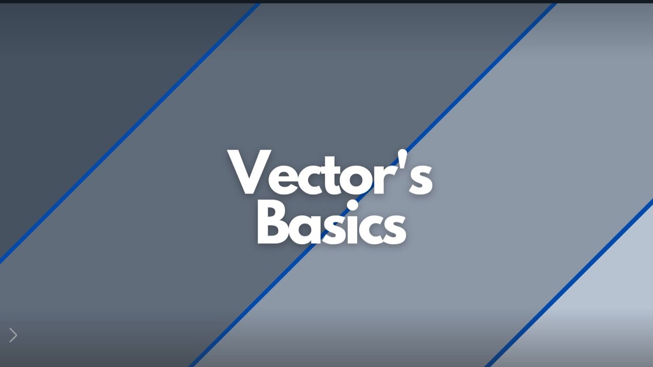 Vectors Introduction | Class 12 Maths