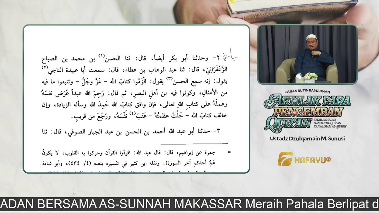Sesi 18. AKHLAK PARA PENGEMBAN AL-QUR’AN - Ustadz Dzulqarnain M. Sunusi