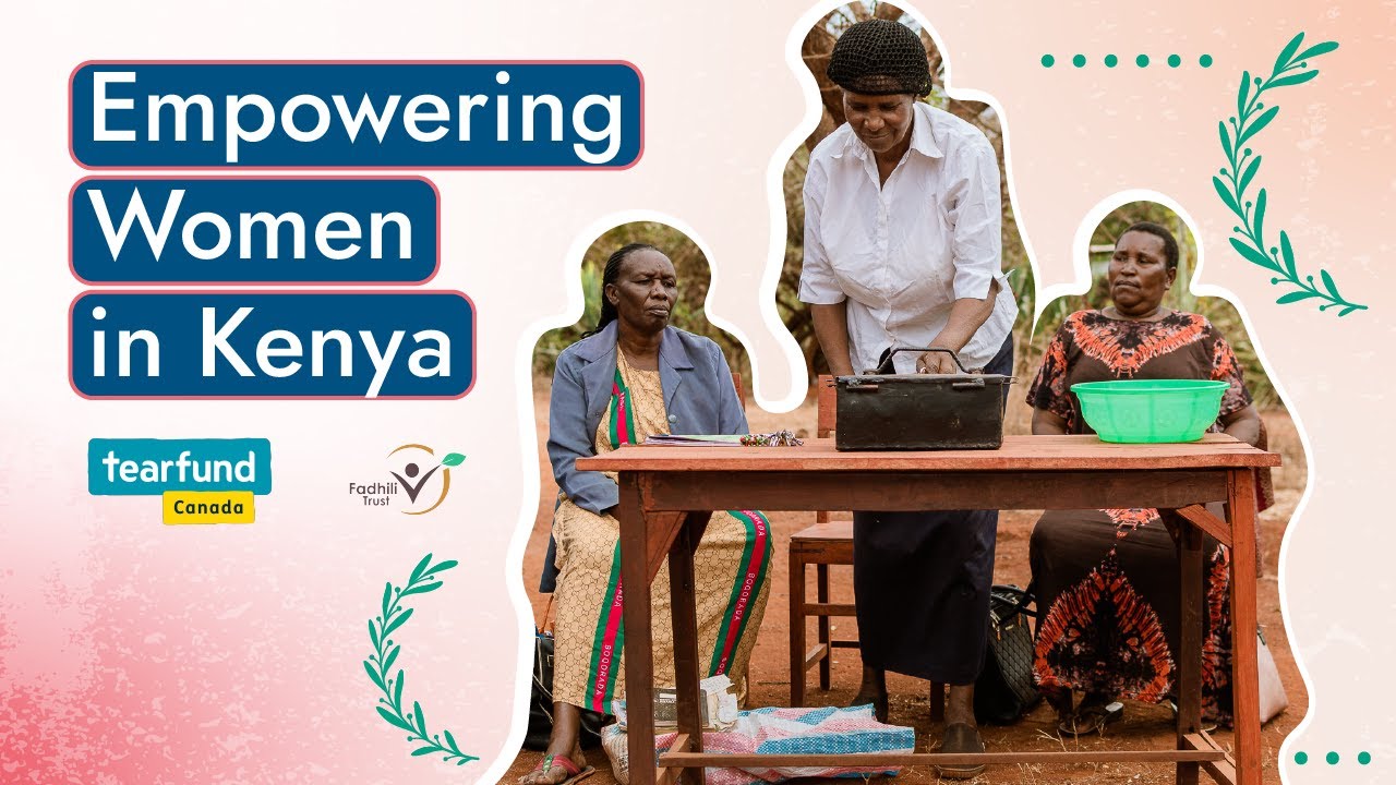 Tearfund Canada uplifts unstoppable women in Kenya