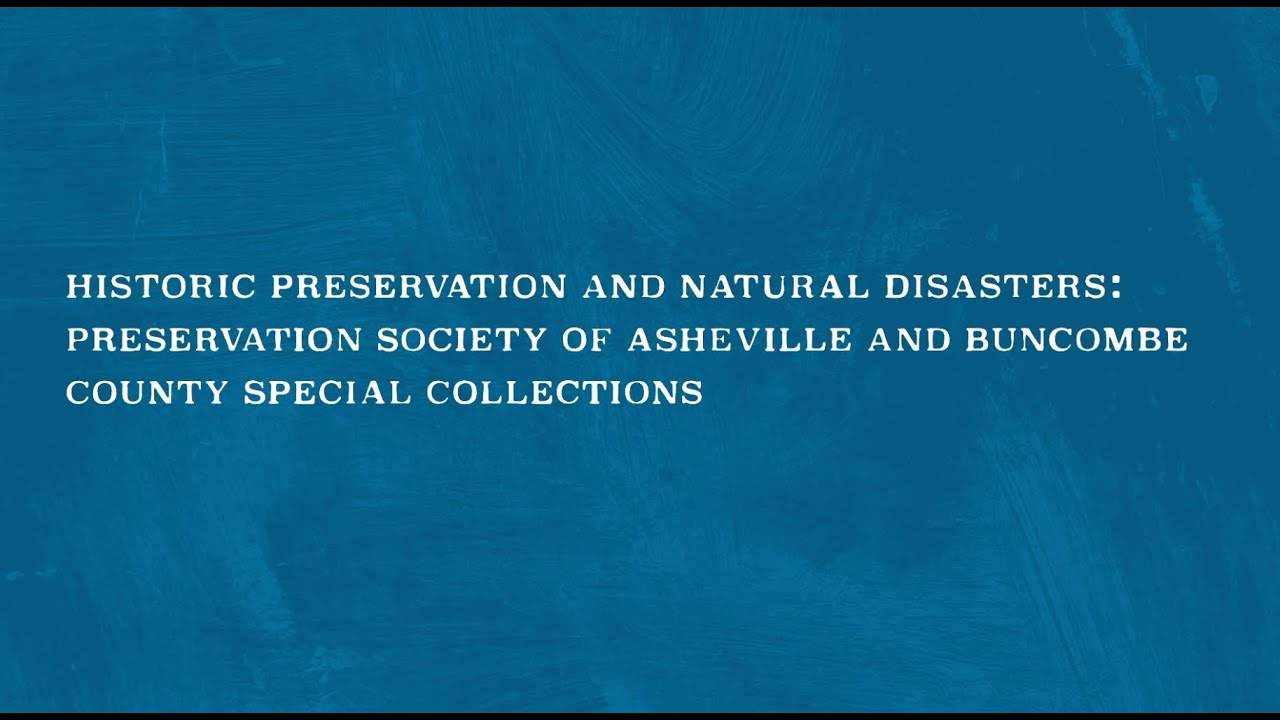 Historic Preservation and Natural Disasters