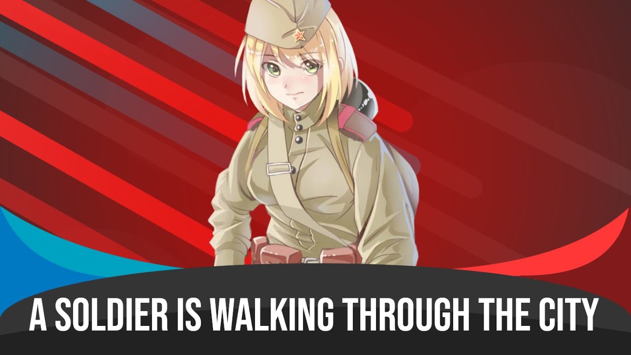 Nightcore - A Soldier Is Walking Through The City (Идёт Солдат По Городу) | Lyrics & Subtitles