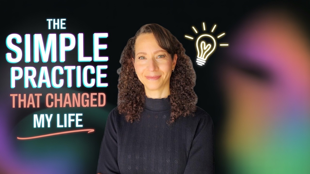The Simple Practice That Changed My Life Forever | Self-Awareness Tips