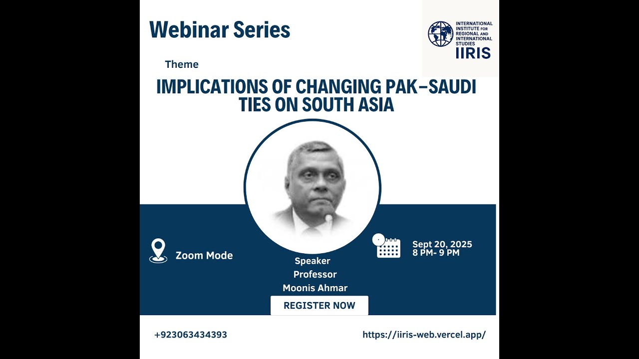 Implications of Changing Pak-Saudi Ties on South Asia