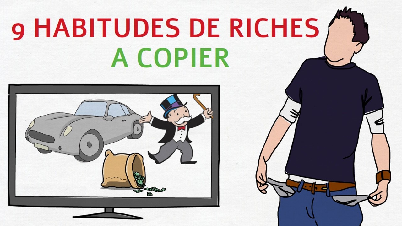 9 habitudes de riches à copier pour atteindre la liberté financière