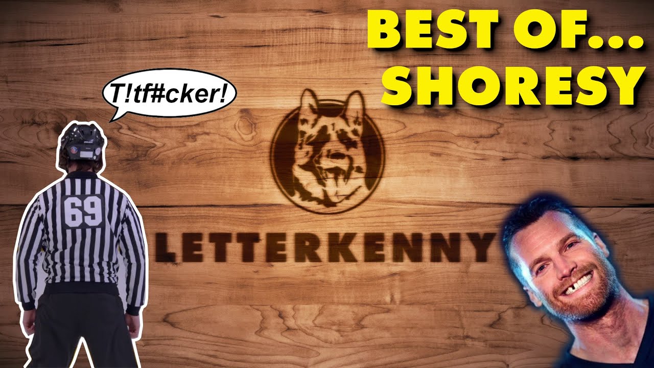 Letterkenny - Best of - Shoresy (Complete)