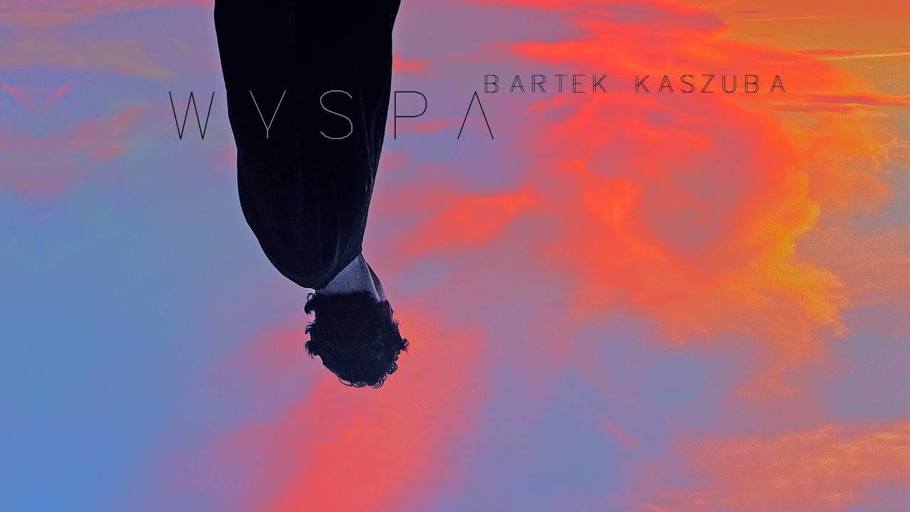 Bartek Kaszuba - Wyspa (Oficjalny Teledysk)