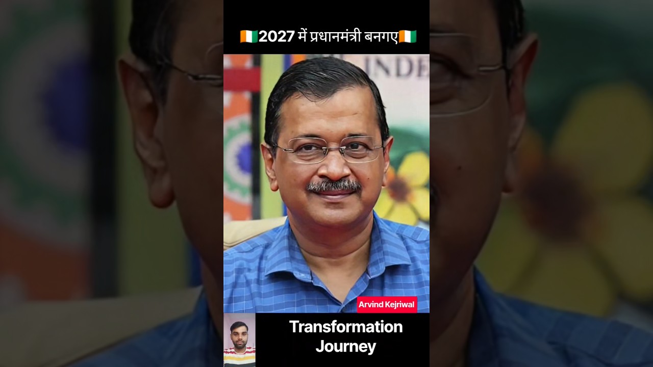 Arvind kejriwal💯✅ Age Transformation//#shorts #viral #trending #arvindkejriwal #up #cm #delhi #yt
