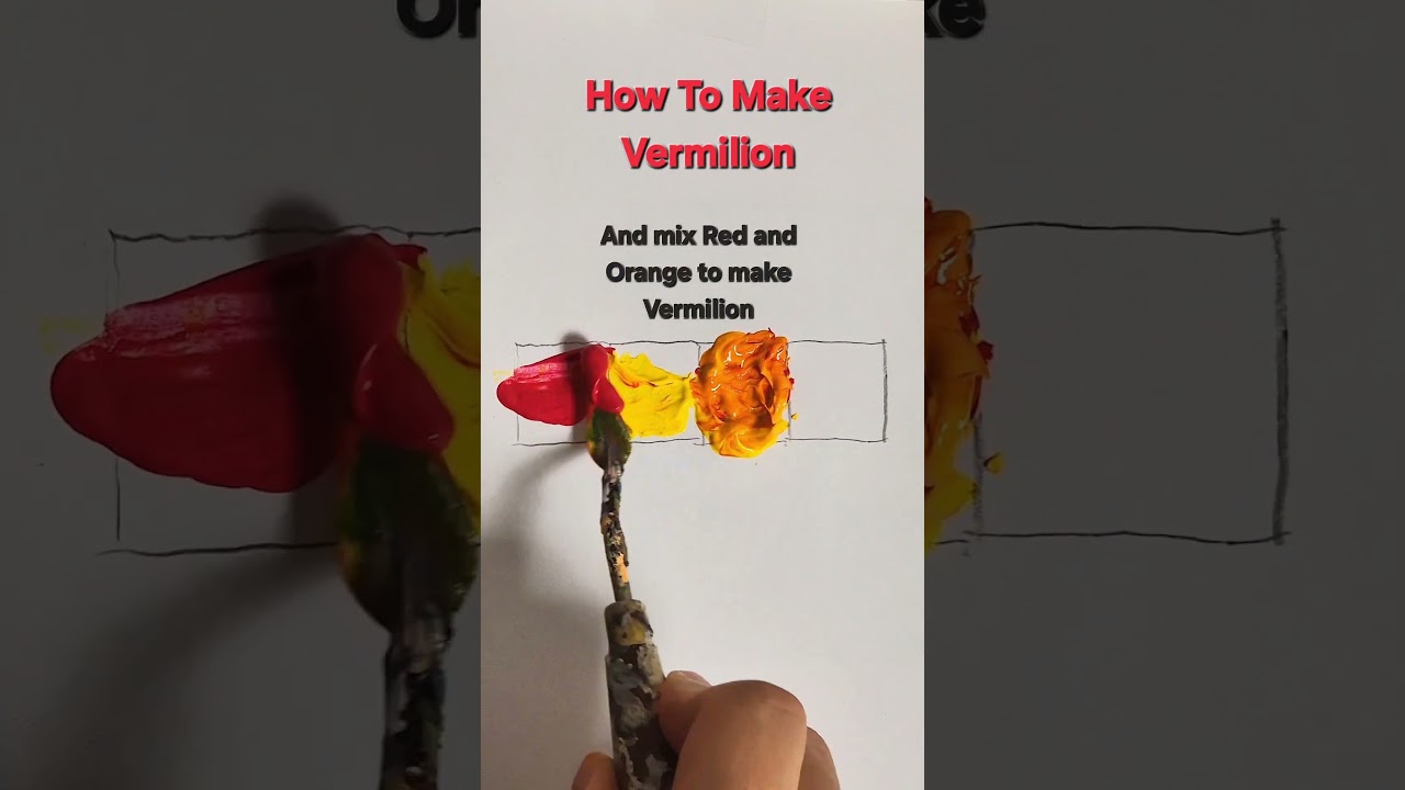 How to make Vermilion (Red Orange) from just Red and Yellow  #colormixing #paintmixing #satisfying