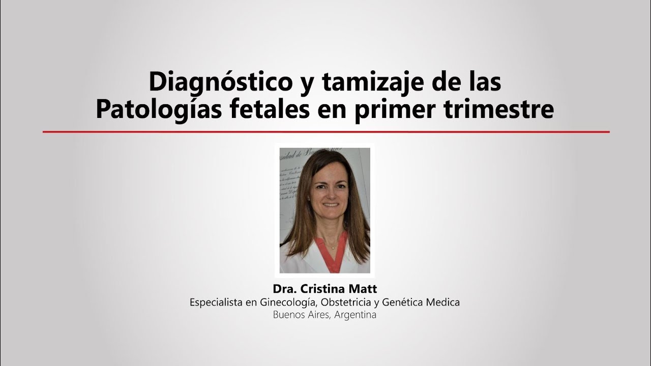 Webinar - Diagnóstico y tamizaje de las Patologías fetales en primer trimestre