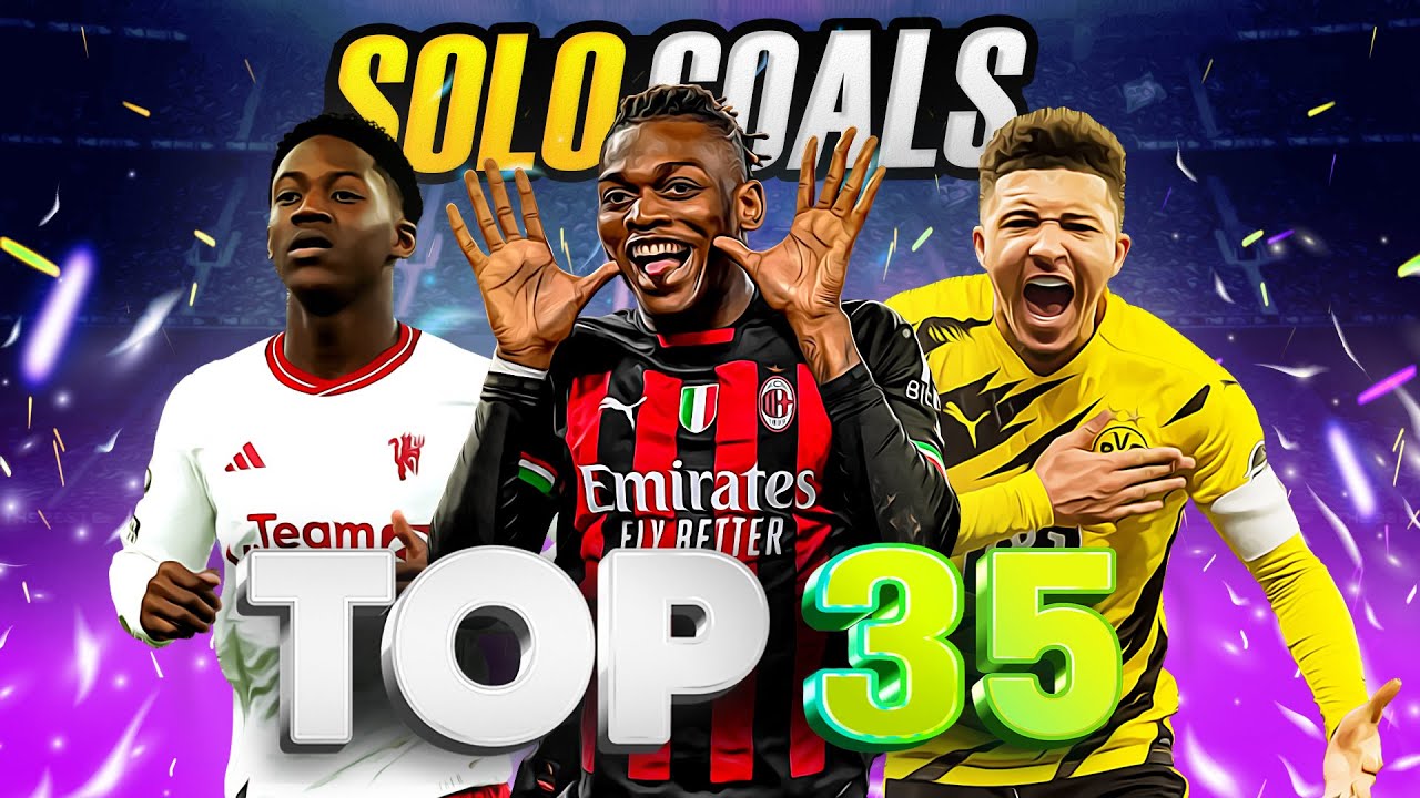 Top 35 Solo Goals 2024
