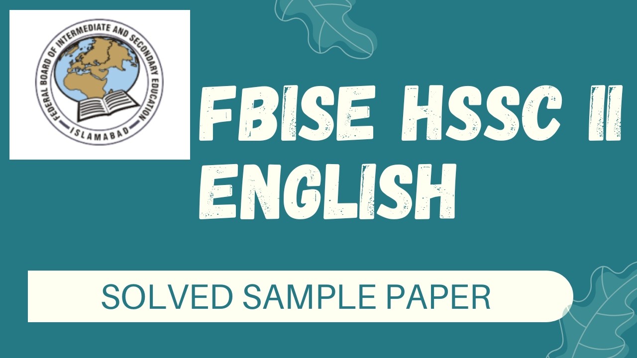 Second Year English Model Paper | FBISE HSSC 2 English Model Paper | English Paper HSSC 2 2026 FBISE