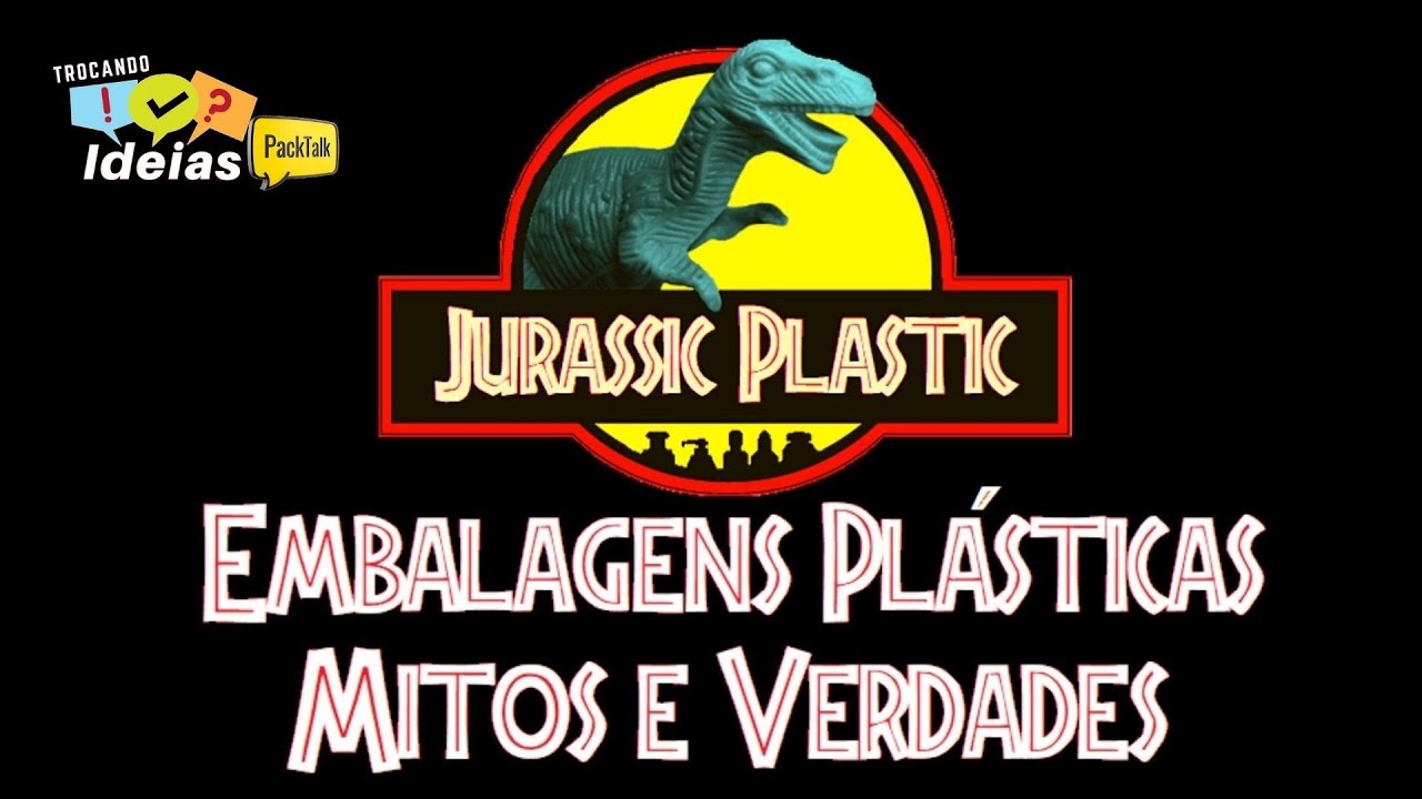 EMBALAGENS PLÁSTICAS – MITOS & VERDADES