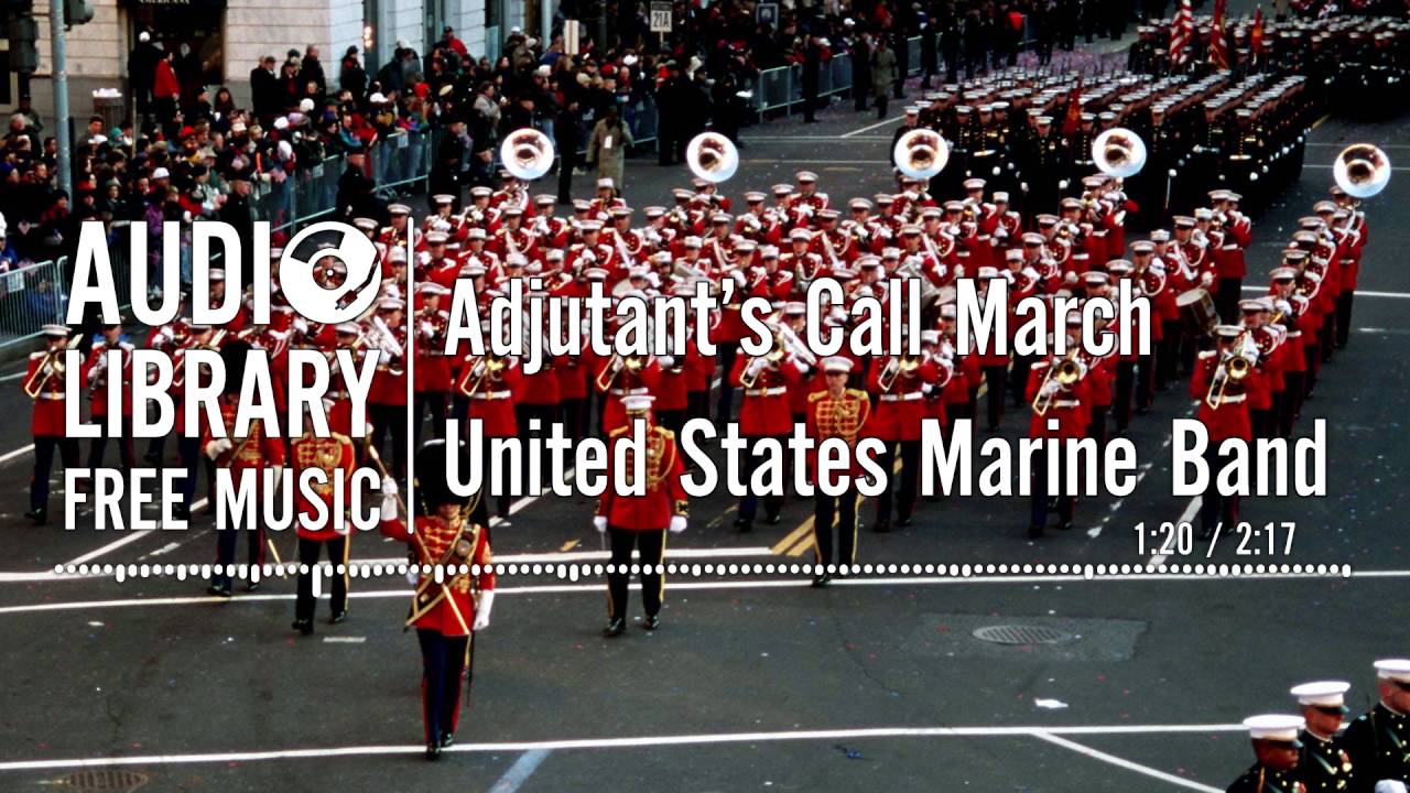 Adjutant's Call March - United States Marine Band