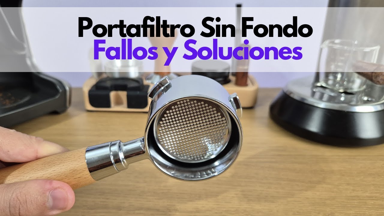 ☕ Portafiltro Sin Fondo - ✖️ Fallos y Soluciones ✔️