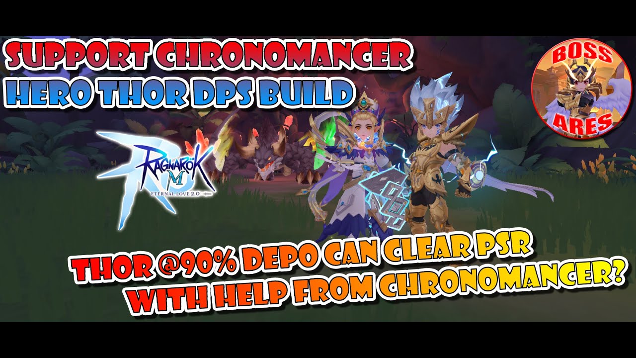 Ragnarok M Eternal Love | Hero Thor and Chronomancer Support Water Convert Build Duo to clear PSR