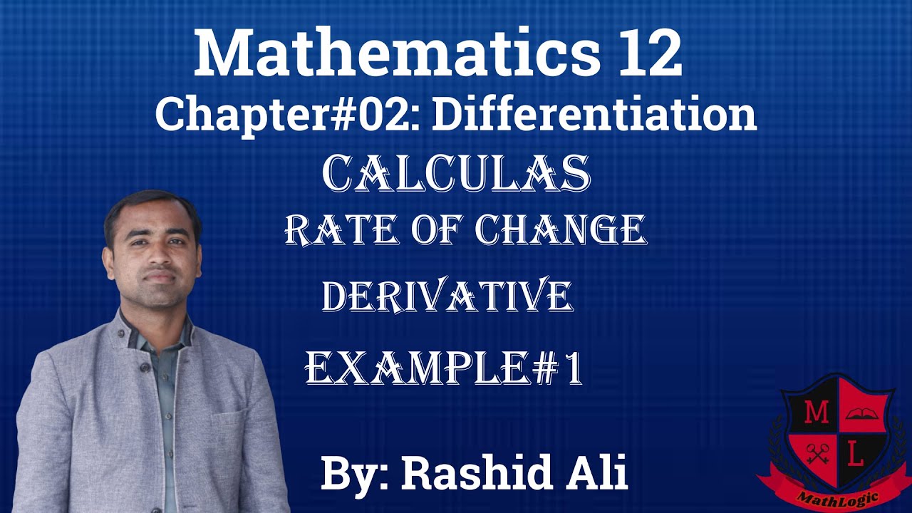Introduction of Calculas , History , Derivative Lec_01 Mathematics 12 Chapter 2
