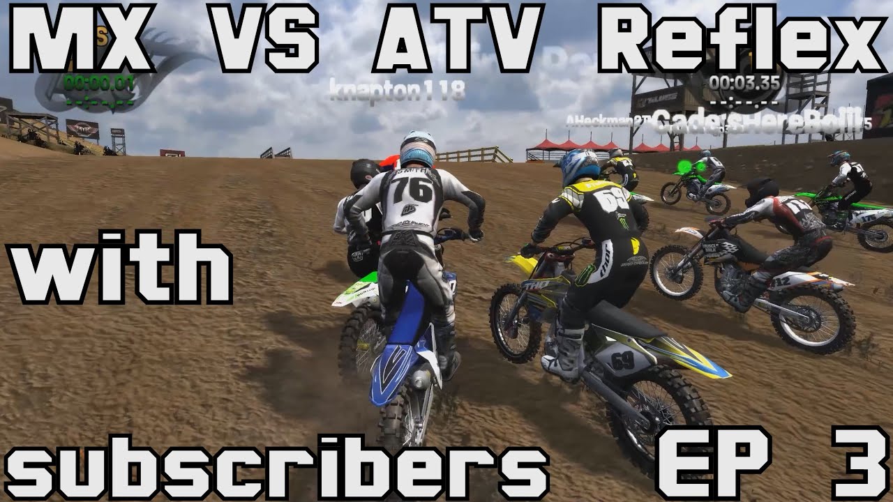 MX VS ATV Reflex Moto Farm Facility Mx with subscribers, AHeckman2, JackD 175 & BennyZ