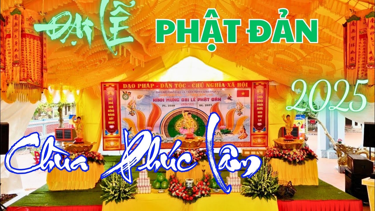 Lễ Phật Đản Chùa Phúc Lâm Thị Trấn Quất Lâm năm 2025#chuaphuclam