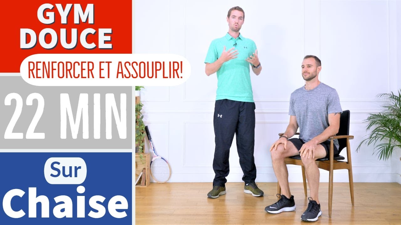 GYM DOUCE SENIOR SUR CHAISE - RENFORCER ET ASSOUPLIR