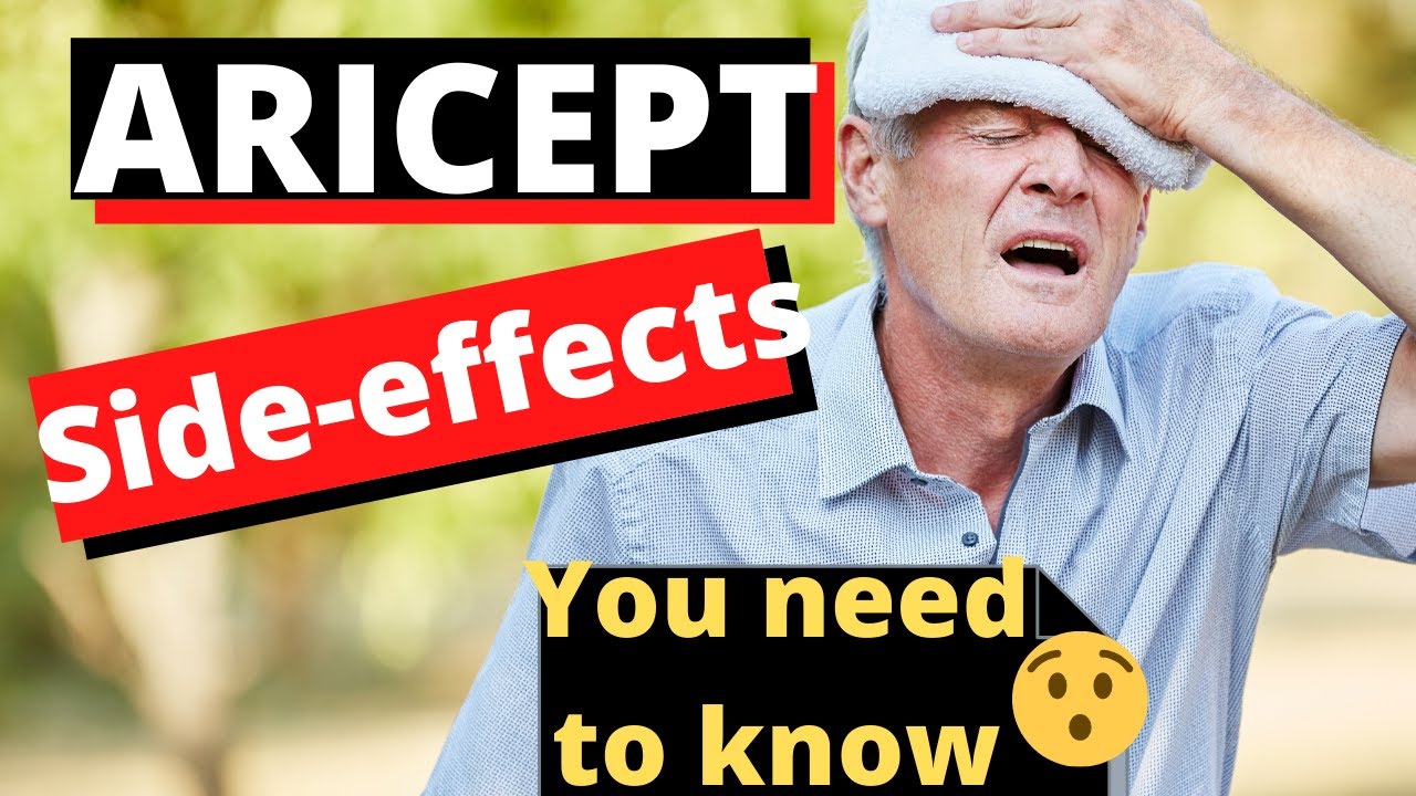 Aricept side effects in the elderly- YOU NEED TO KNOW!
