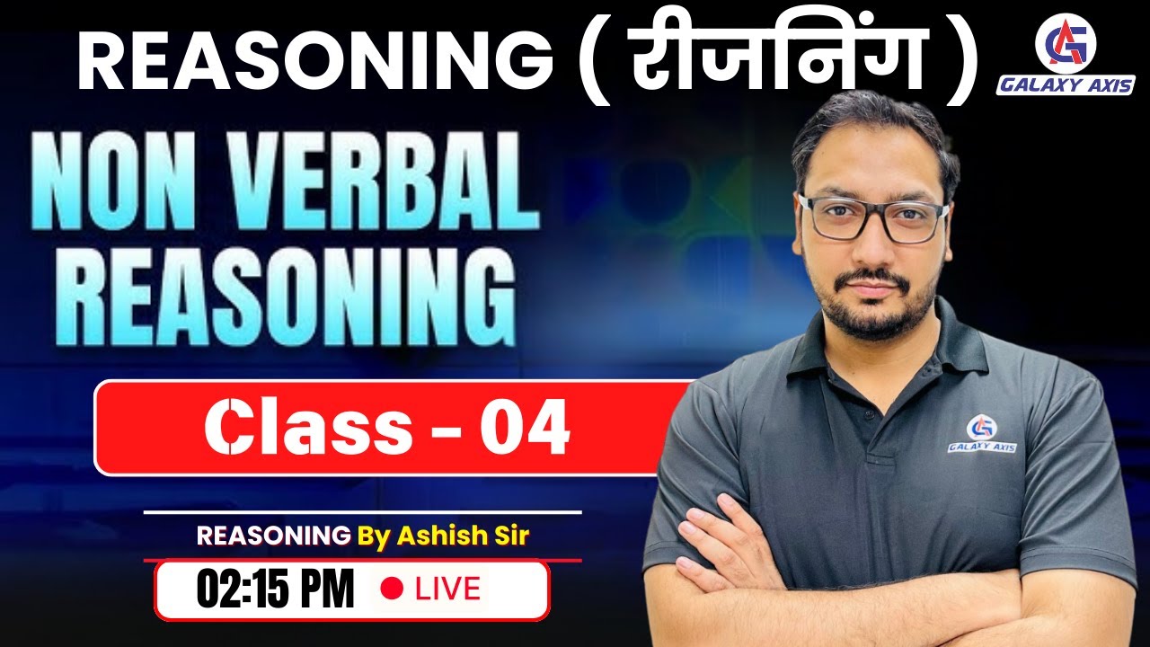 Non Verbal Reasoning | Class 04 | Reasoning Tricks by Ashish Sir | SSC, HSSC, CET, Railway, Banking