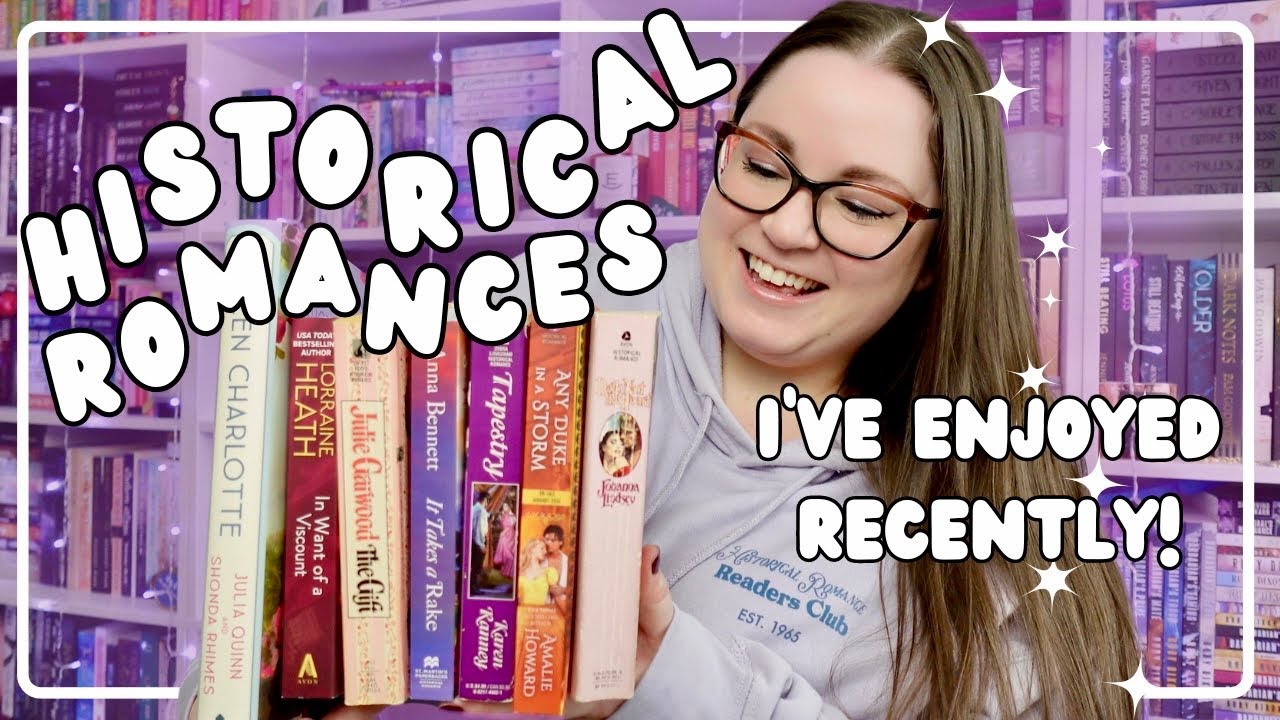 Historical Romances I’ve Enjoyed Recently!