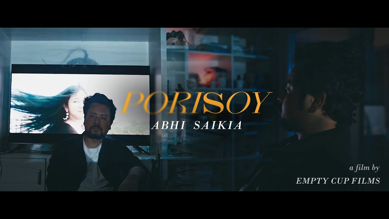 Abhi Saikia - Porisoy - Official Music Video (A Film By @EmptyCupFilms ) (Phase II)