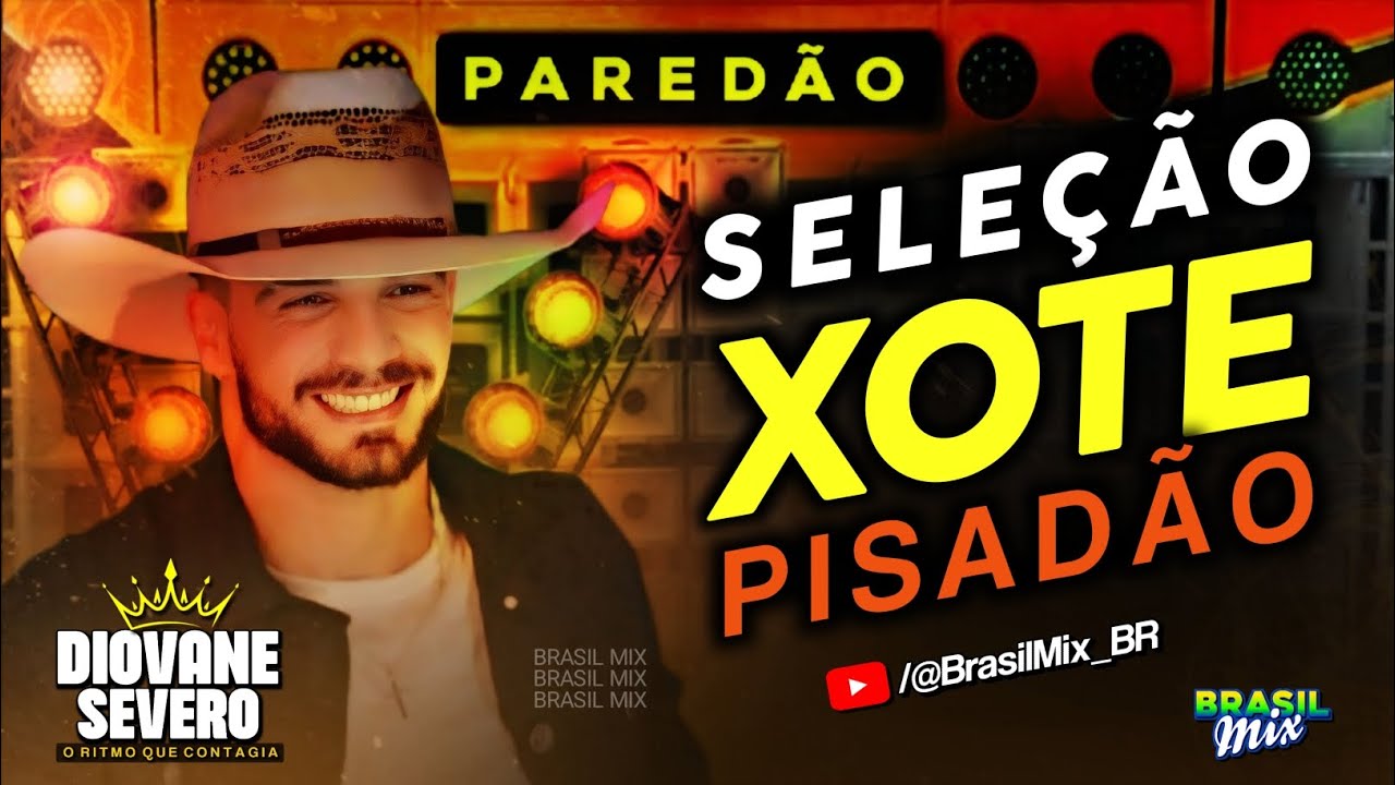 DIOVANE SEVERO - SELEÇÃO XOTE PISADÃO | PISADINHA MALUCA