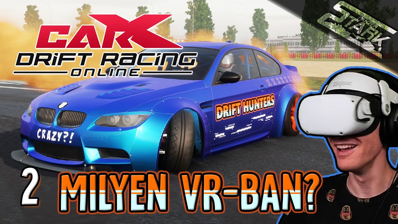 Carx Drift Racing - 2.Rész (Bmw E92 M3 Drift VR-ban?!) - Stark VR
