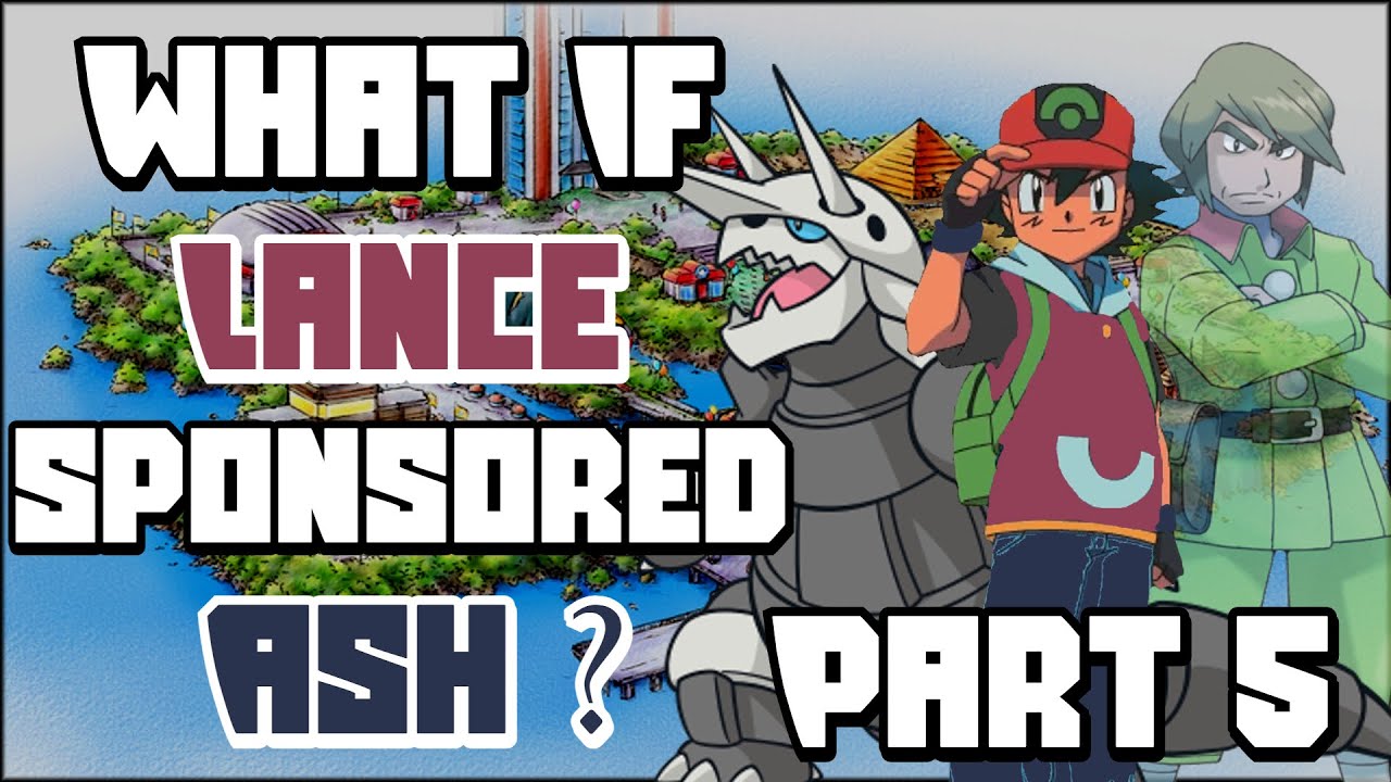 What If Lance Sponsored Ash Part 5: The Kanto Battle Frontier!