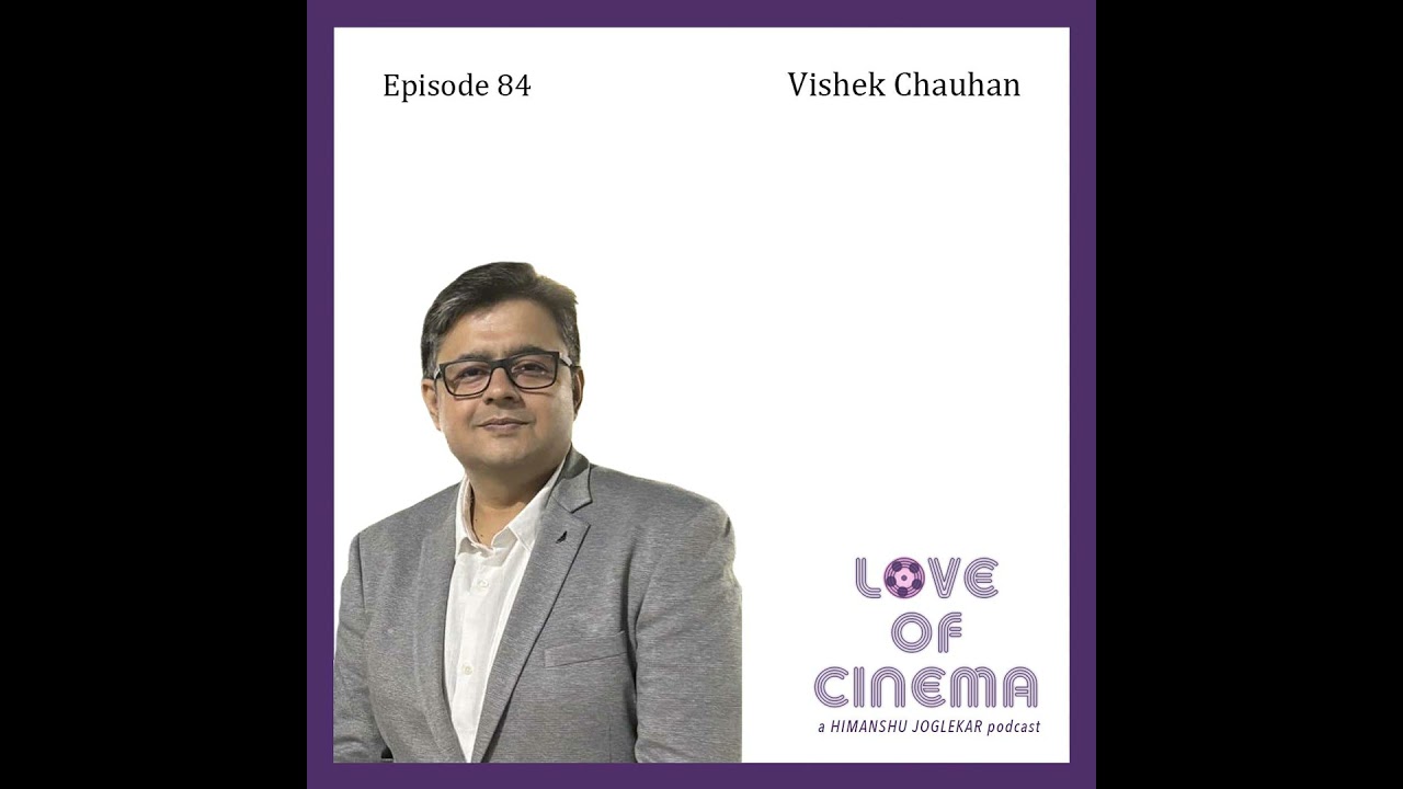 Episode 84: Vishek Chauhan