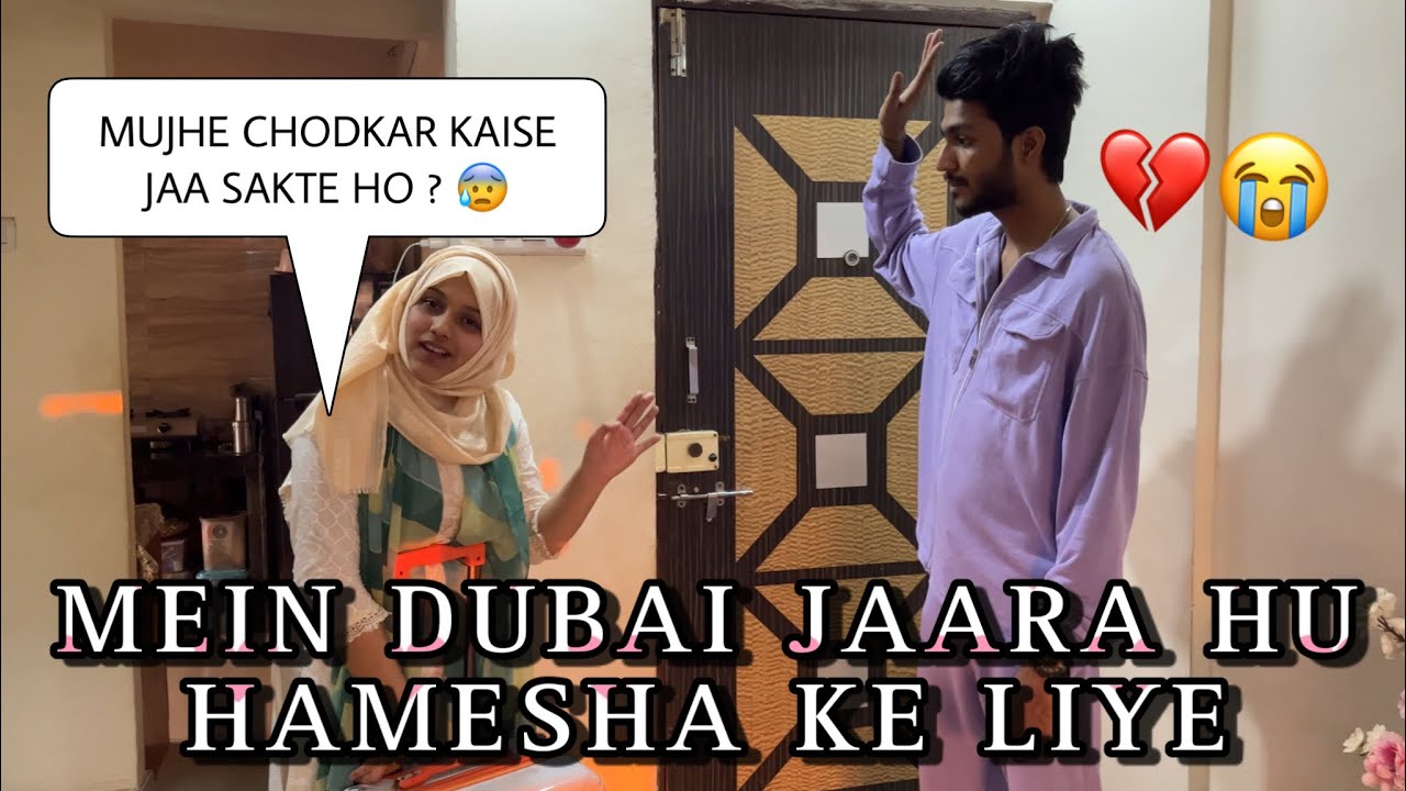 NEXT YEAR SHAADI ? 😱 HAMESHA KE LIYE DUBAI JAARA HU @IBRAHIM SOUL 😰 Rona Mat @BUSH KHAN 😭