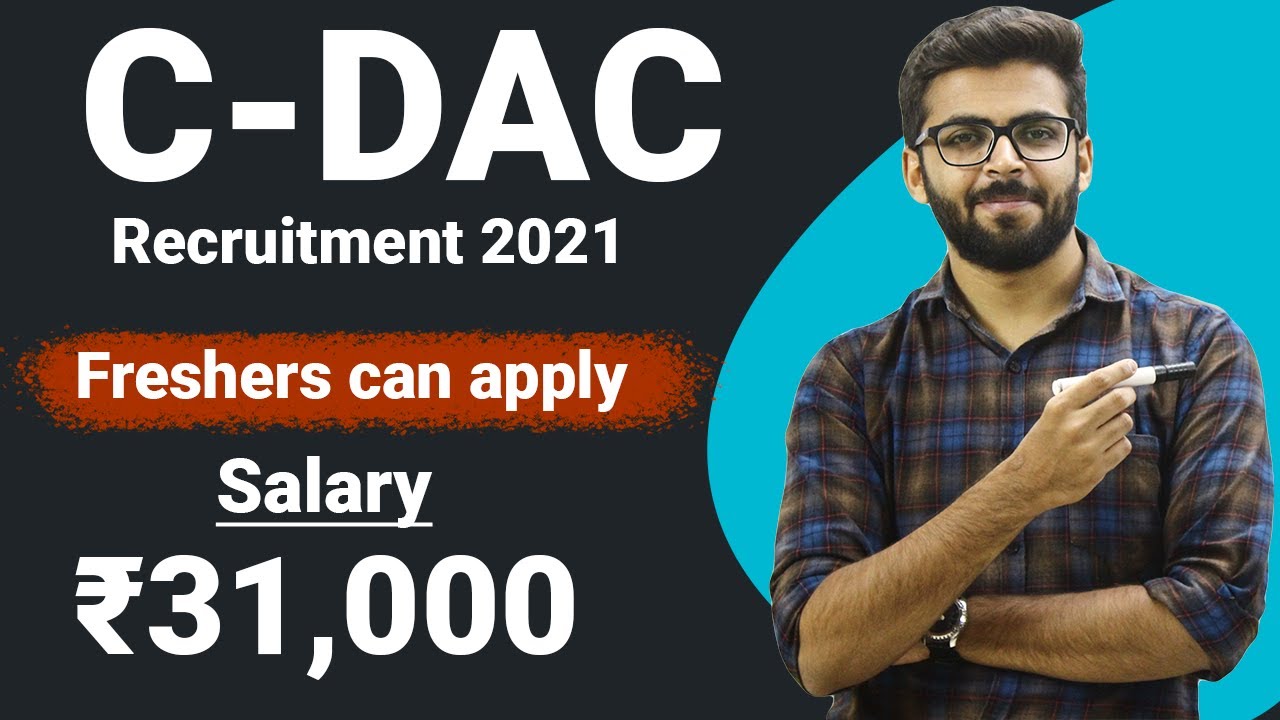 CDAC Recruitment 2021 | Salary ₹31,000 | Freshers can apply | Latest Jobs Notification 2021