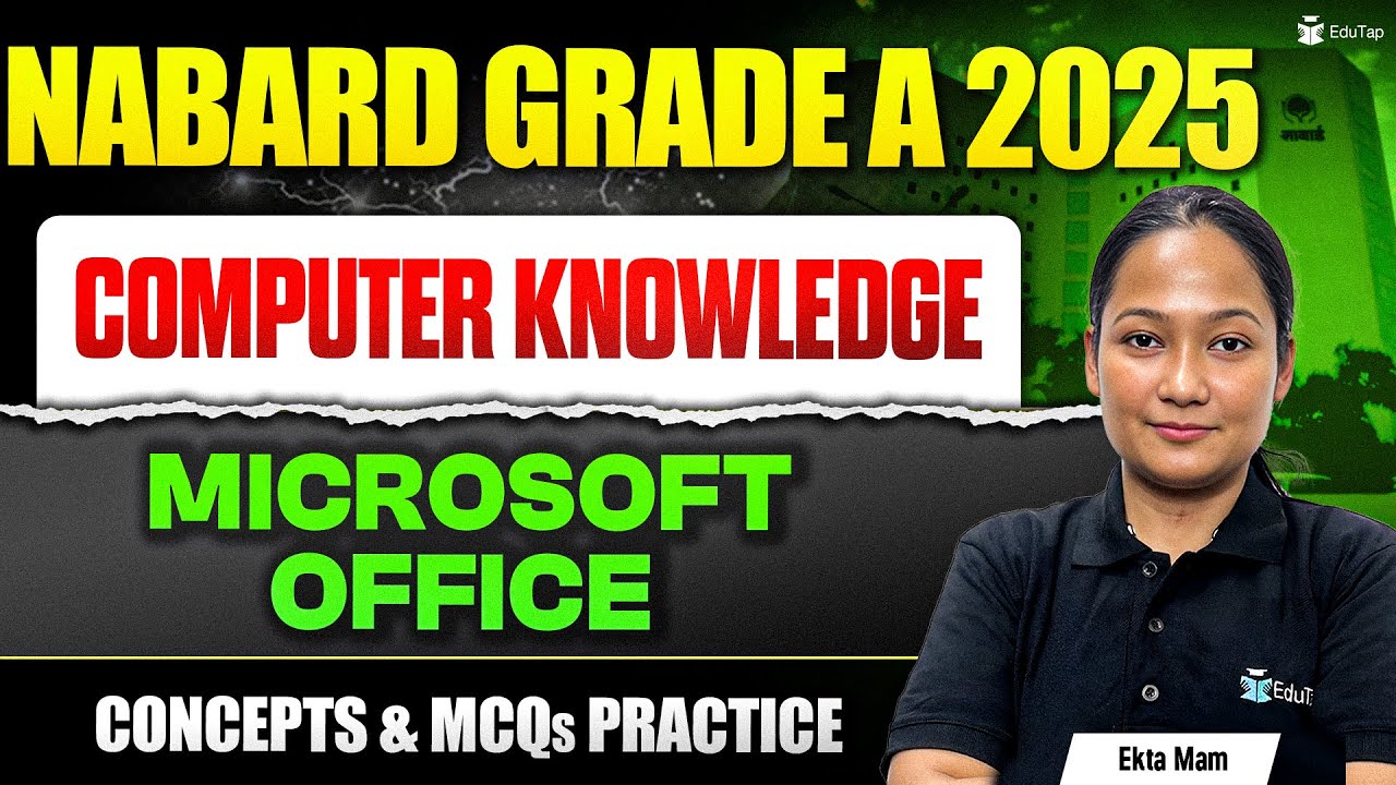 NABARD Grade A 2025 Computer Knowledge | Microsoft Office Concept & MCQs Practice