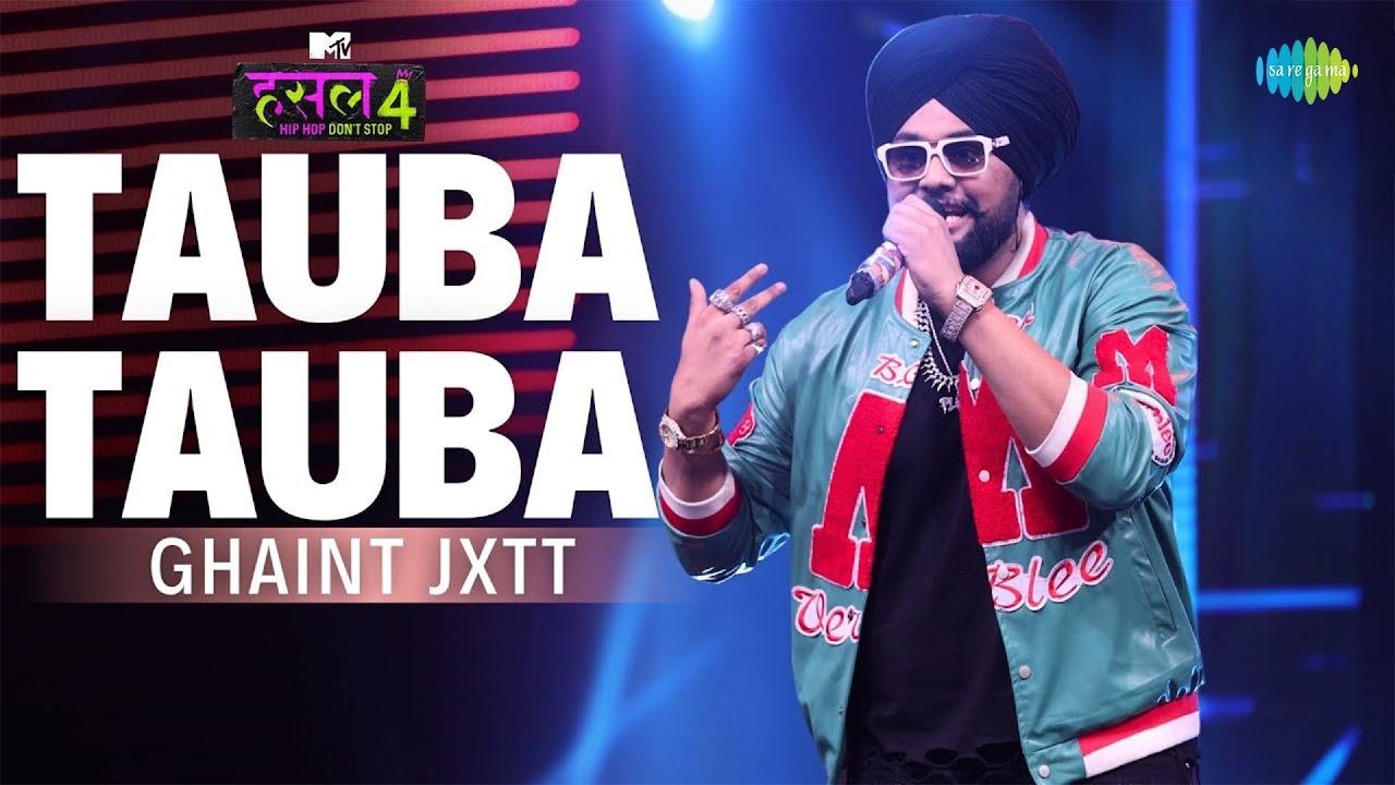 Tauba Tauba - The Hustle Flip l Ghaint Jxtt | MTV Hustle 4