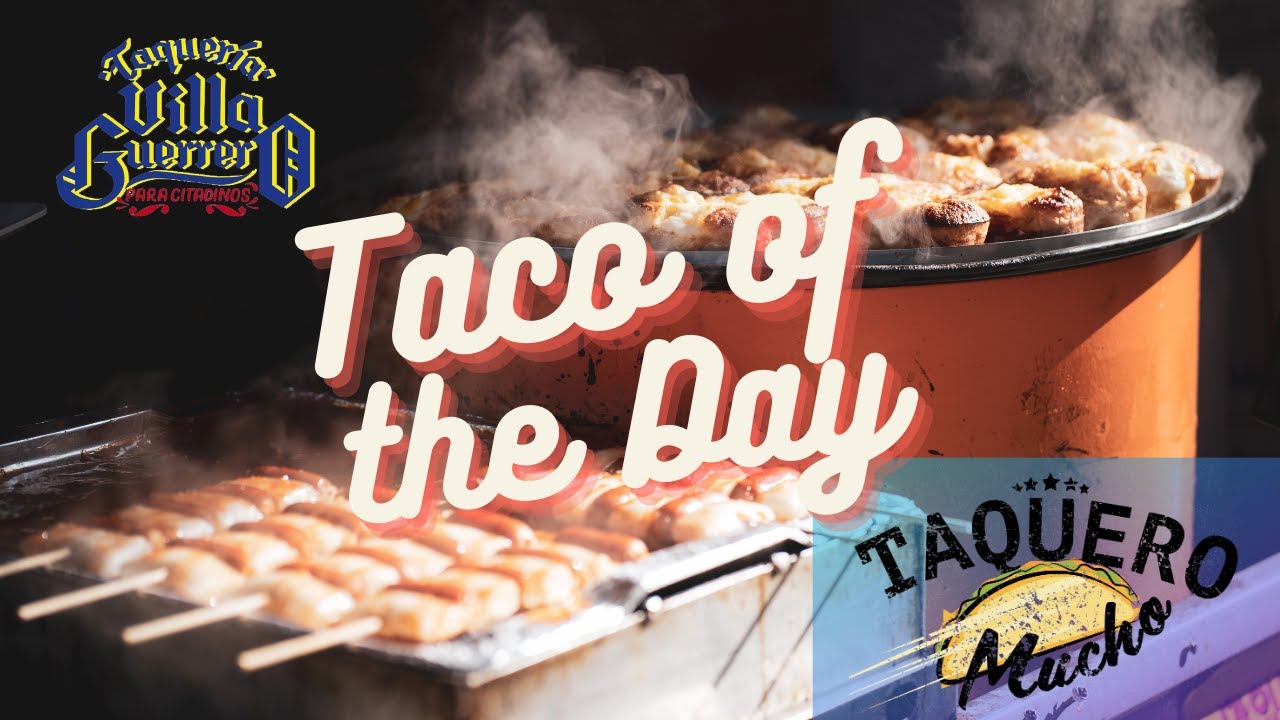 Taco of the Day: Tacos from Villa Guerrero, Seoul, South Korea | Taquero Mucho ATX