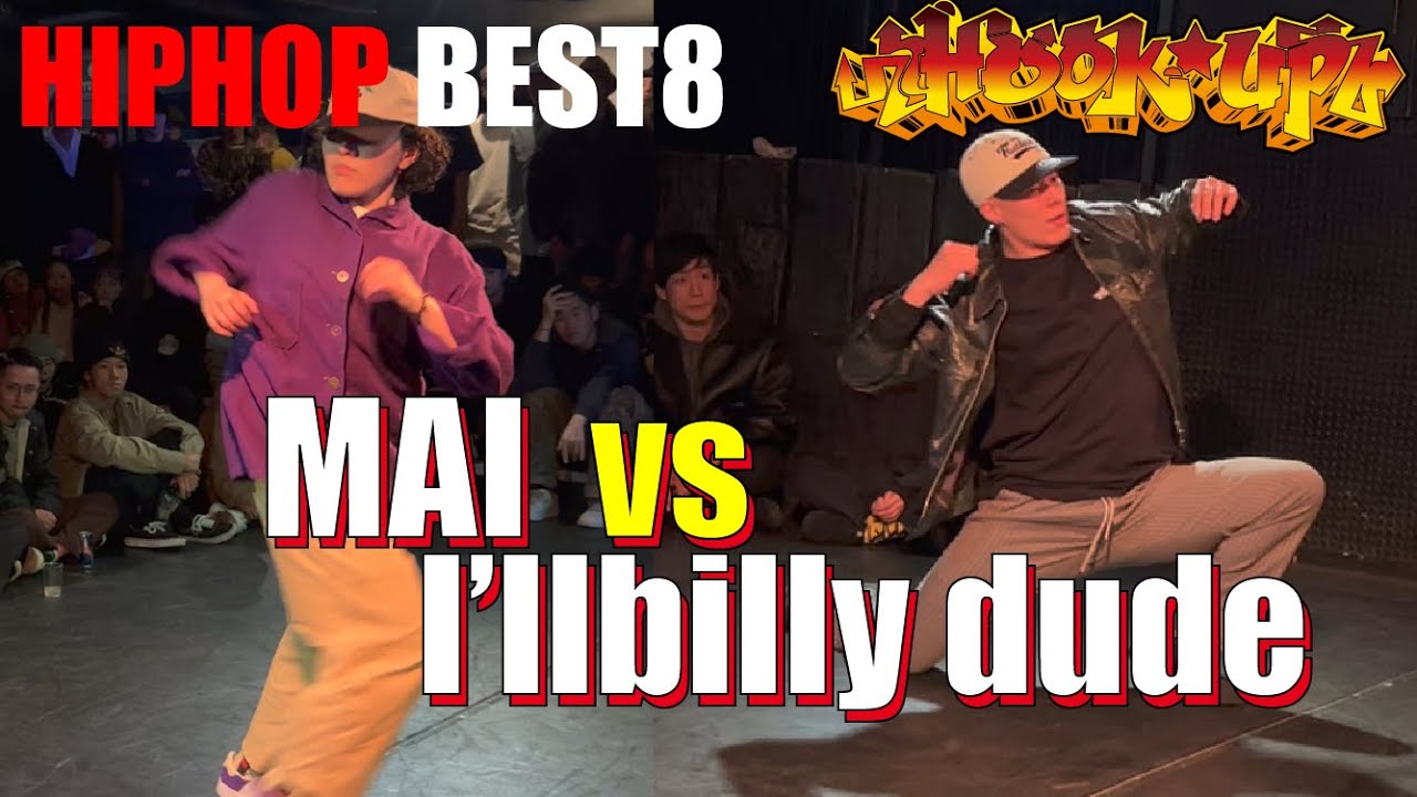 MAI vs I’llbilly dude│BEST8│Hook up HIPHOP