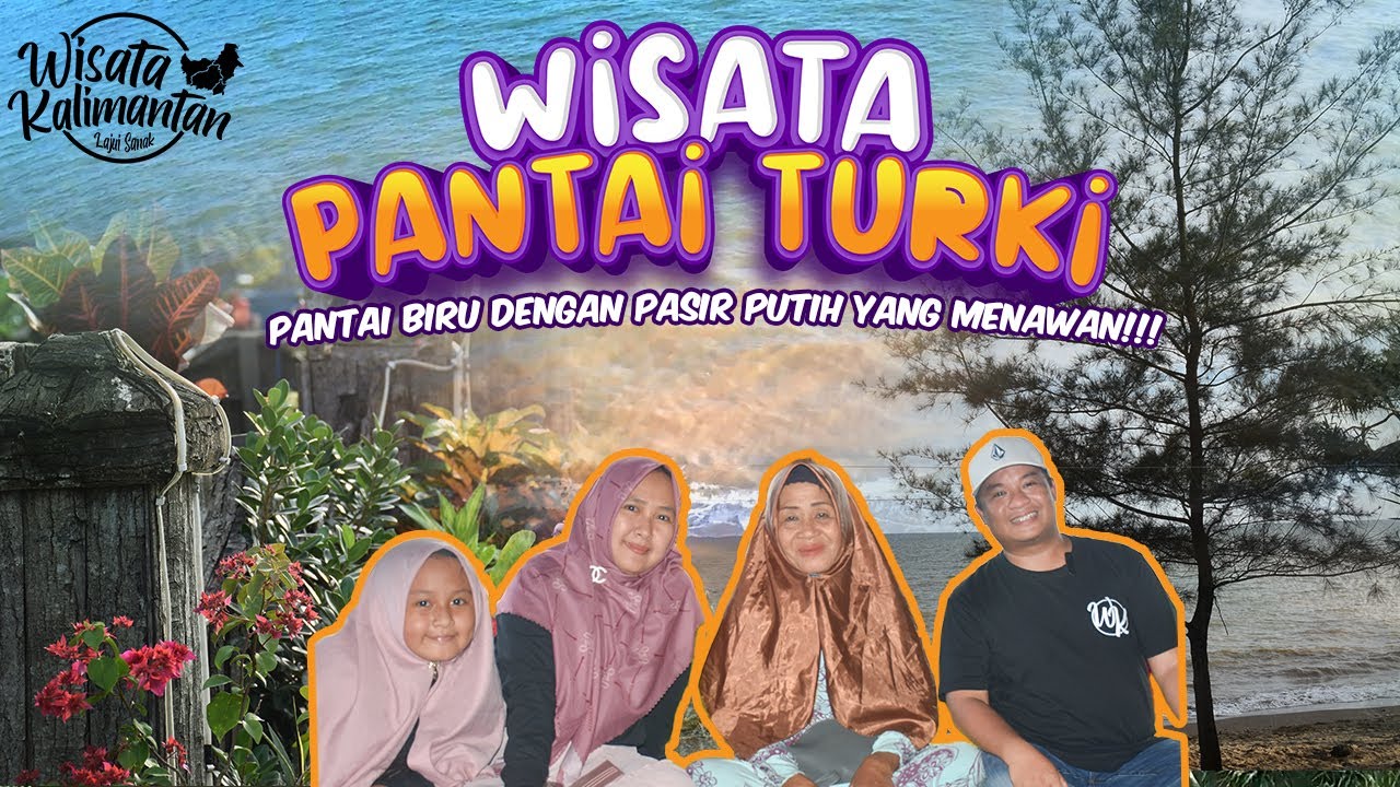 PANTAI TURKI - TANAH LAUT - Wisata Kalimantan