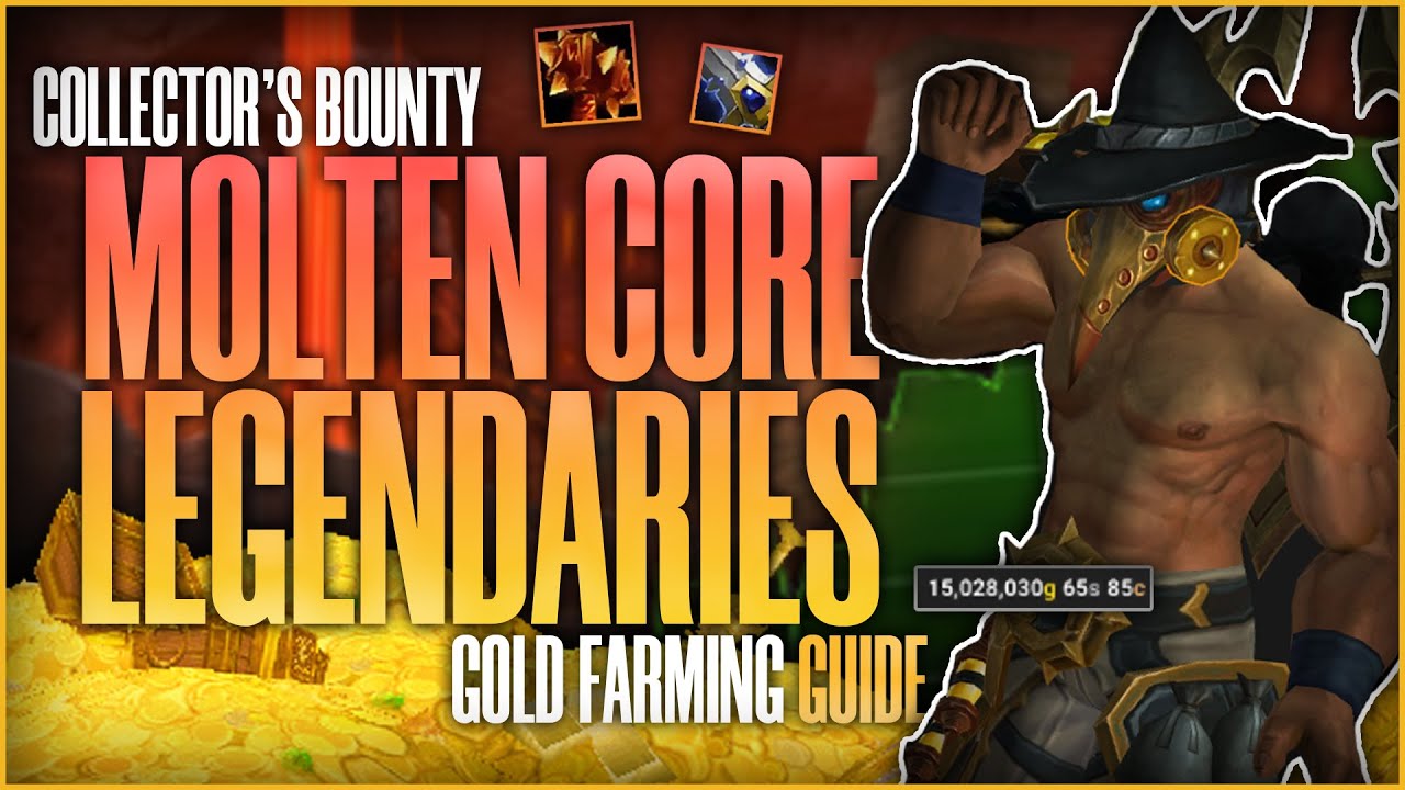Make MILLIONS with MOLTEN CORE LEGENDARIES During COLLECTORS BOUNTY | World of Warcraft Gold Farming