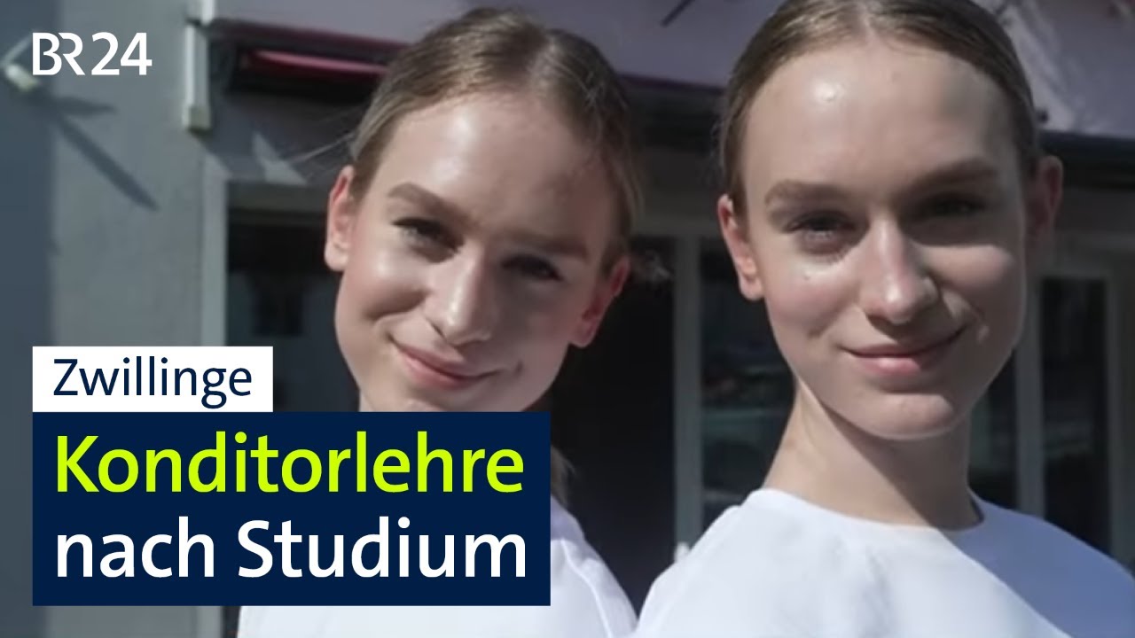 Zwillingsschwestern machen alles gemeinsam: Nach Politik-Studium eine Konditorlehre | BR24