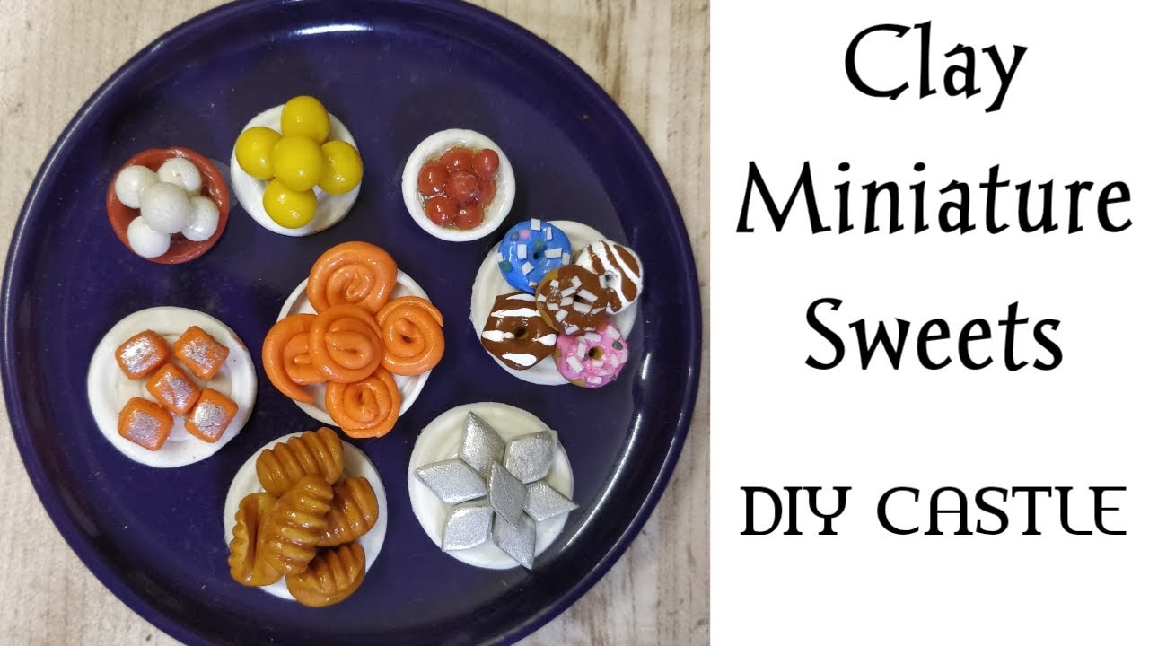 Clay Miniature Sweets || Indian sweets || DIY Miniature Tutorials