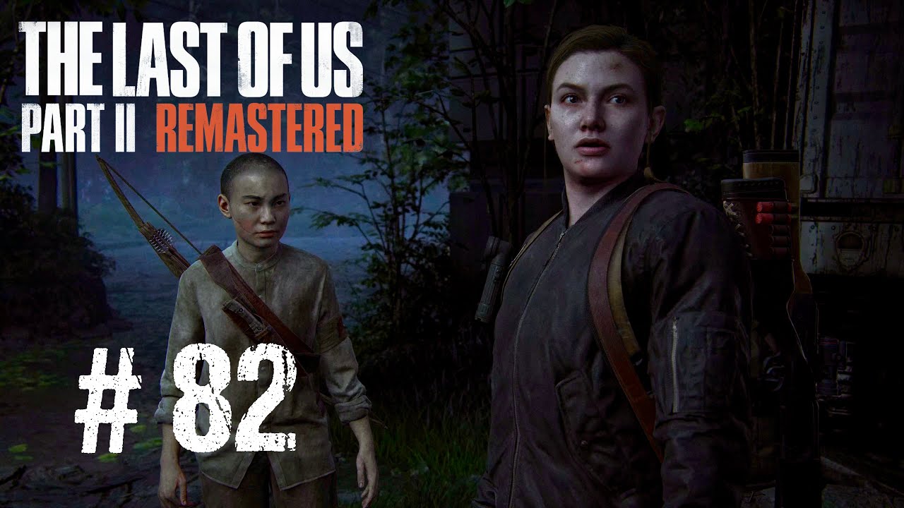 The Last of Us Part II Remastered # 82 - kein Strom im Keller