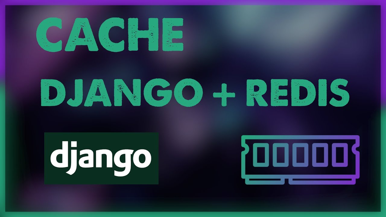 Melhore a performance das suas aplicações | DJANGO CACHE