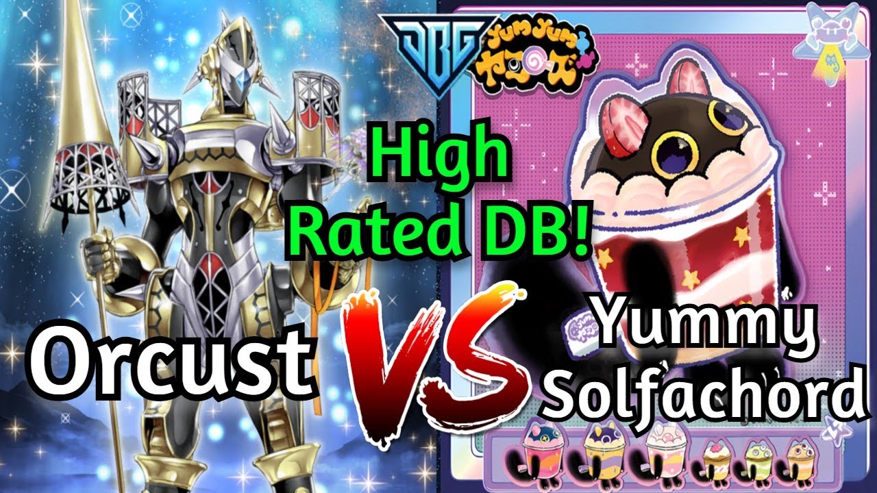 Orcust Vs Yummy Solfachord Высокорейтинговый DB Yu-Gi-Oh!