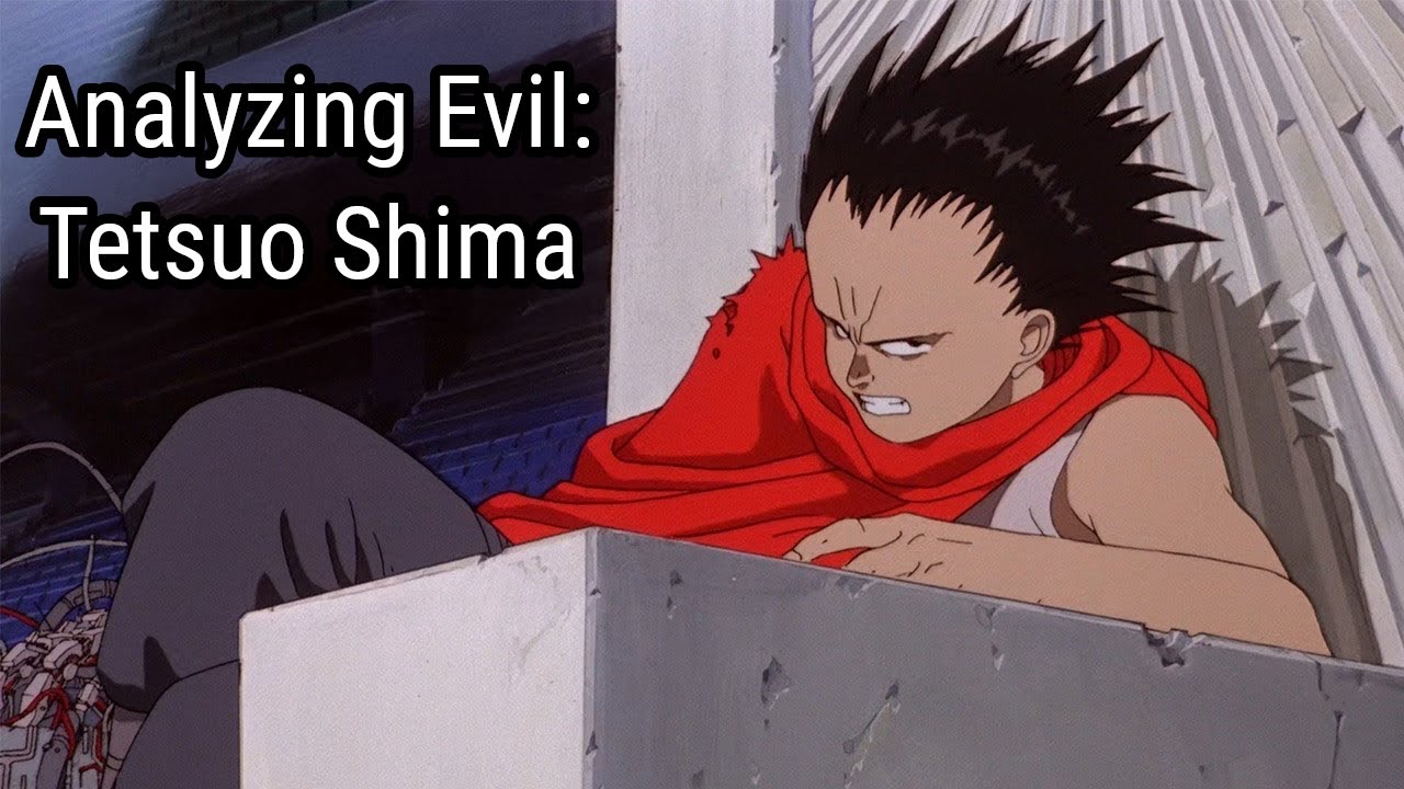 Analyzing Evil: Tetsuo Shima From Akira